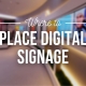 where to place digital signage