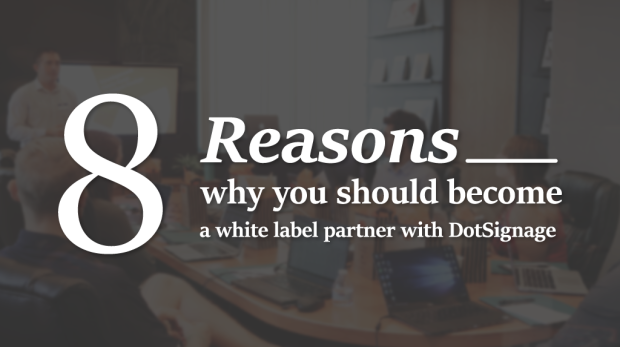 white label digital signage dotsignage