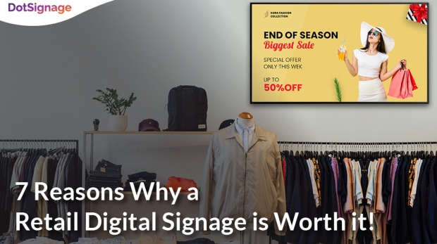 why retail digital signage is worth it