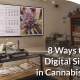 use of digital signage in cannabis dispensaries