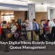 digital menu boards for queue management